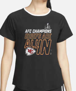 Chiefs Are All In AFC Champions 2023 T-Shirt2