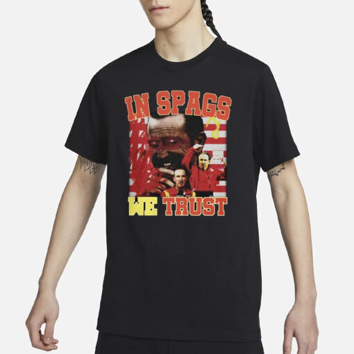 Chiefs In Spags We Trust T-Shirt2