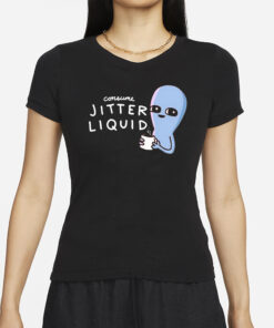 Consume Jitter Liquid T-Shirt