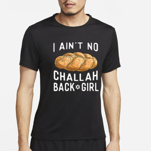 Coolriderr Wearing I Ain't No Challah Back Girl T-Shirt2