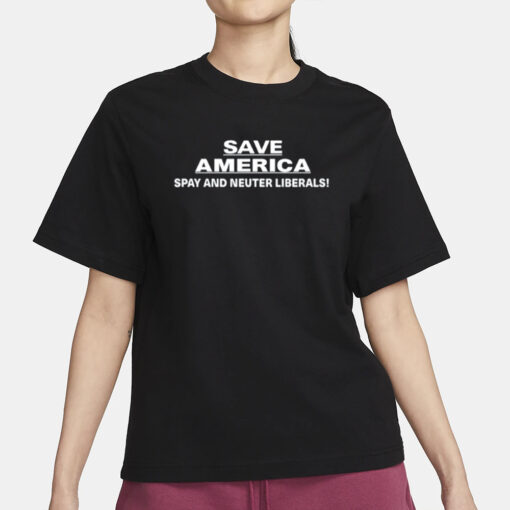 Cris Miller Save America Spay And Neuter Liberals T-Shirt1