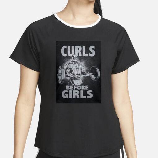 Curls Before Girls T-Shirt2