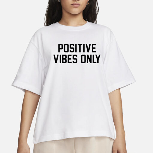 Dante Positive Vibes Only T-Shirt