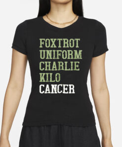 Dave Mustaine Foxtrot Uniform Charlie Kilo Cancer T-Shirts