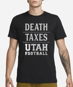 Death Texas Utah Football T-Shirt1