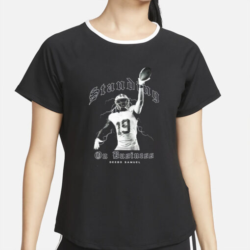 Deebo Samuel Standing On Business T-Shirt2