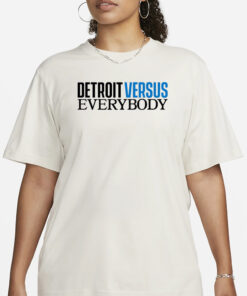 Detroit Versus Everybody T-Shirt1