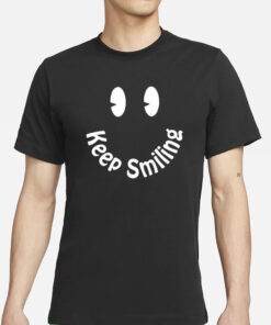 Devon Rodriguez Keep Smiling T-Shirts
