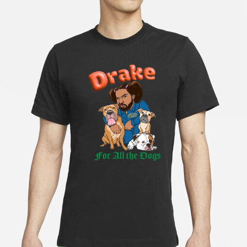 Drake T-Shirt - For All The Dogs