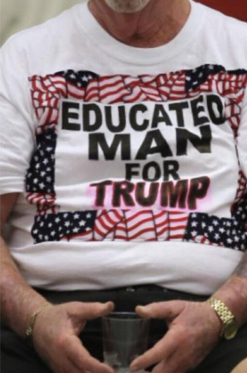 Educated Man For Trump Shirt2