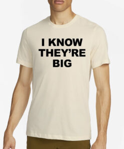 Ellesong I Know They're Big T-Shirt2