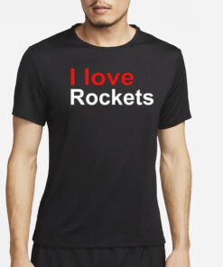 Elon I Love Rockets T-Shirt2