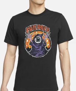 Evil Doer Monster 2024 T-Shirt