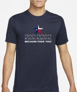 Evil Te𝕏an Mrs Evil Because Fuck You Texas T-Shirt4