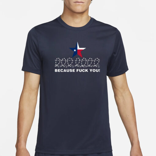 Evil Te𝕏an Mrs Evil Because Fuck You Texas T-Shirt4