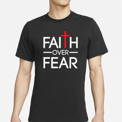 FAITH OVER FEAR MEN'S T-SHIRT