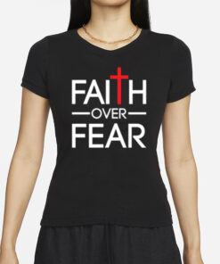 FAITH OVER FEAR MEN'S T-SHIRTS