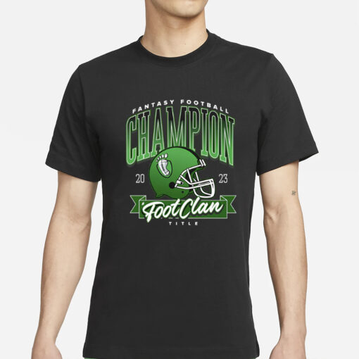 Fantasy Football Champion 2023 Footclan Title T-Shirt