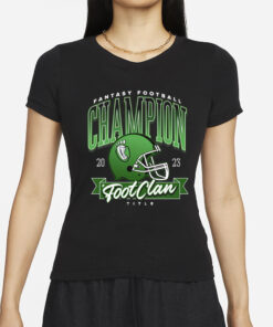 Fantasy Football Champion 2023 Footclan Title T-Shirts