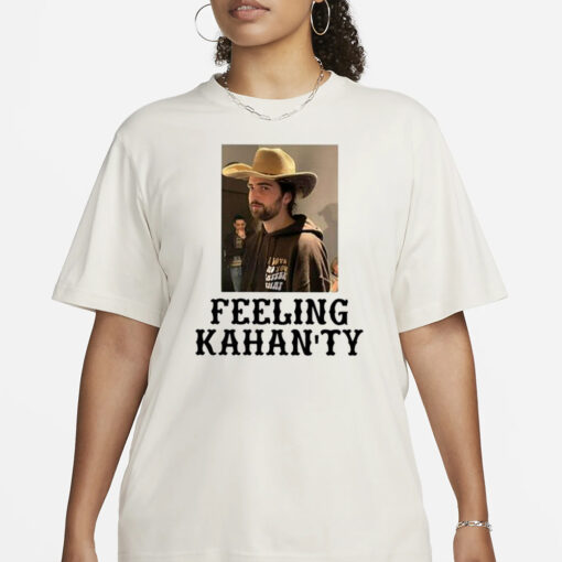 Feeling Kahan’Ty T-Shirt3