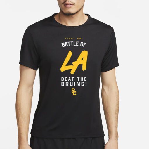 Fight On Battle Of La Beat The Bruins T-Shirt2