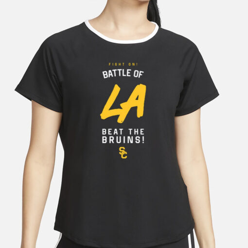 Fight On Battle Of La Beat The Bruins T-Shirt4