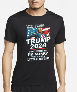 Forty Seventh Trump 2024 If That Offends You T-Shirt4