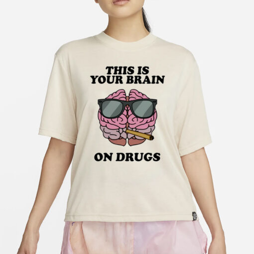 Fourtwenty Four Twenty This Is Your Brain On Drugs T-Shirt4