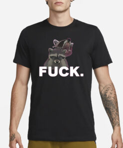 Fuck Sad Raccoon T-Shirt1