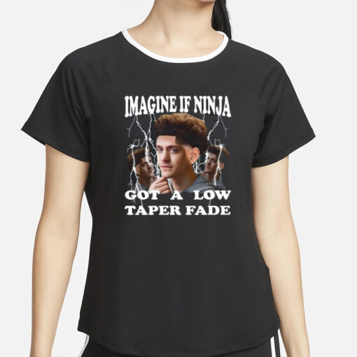 Funnyahhtees Imagine If Ninja Got A Low Taper Fade T-Shirt4