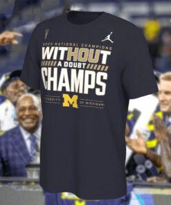 Michigan 2023 National Champions Without A Doubt Champs T-Shirt1