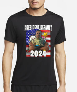 President Default 2024 T-Shirt4