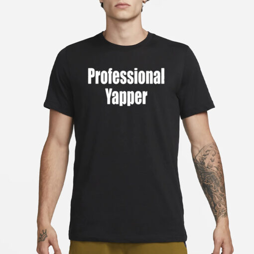 Professional Yapper Classic T-Shirt