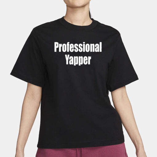 Professional Yapper Classic T-Shirts