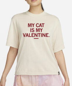 Raygunsite My Cat Is My Valentine T-Shirt2