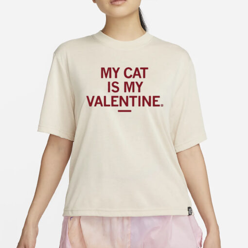 Raygunsite My Cat Is My Valentine T-Shirt2