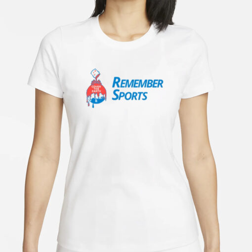 Remember Sports Paint Bucket T-Shirt