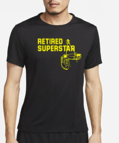 Retired Superstar T-Shirt4