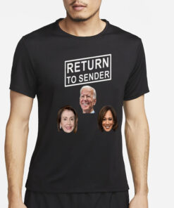 Return To Sender Joe Biden Kamala Harris Hillary Clinton T-Shirt2