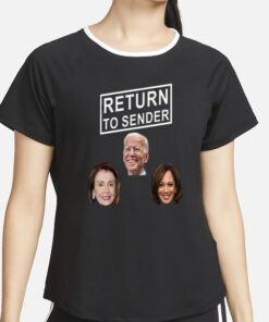 Return To Sender Joe Biden Kamala Harris Hillary Clinton T-Shirt4