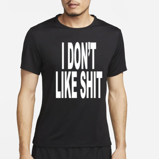 Revive I Don't Like Shit I Don't Go Outside T-Shirt2