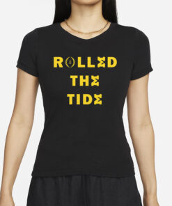 Rolled the Tide Michigan beat Alabama T-shirt