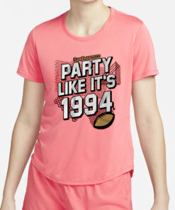 San Francisco Party Like It’s 1994 T-Shirt