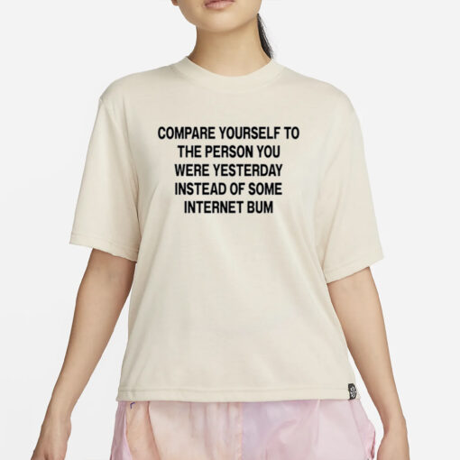 Scottie Barnes Compare Yourself To The Person You Were Yesterday Instead Of Some Internet Bum T-Shirt2