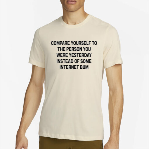 Scottie Barnes Compare Yourself To The Person You Were Yesterday Instead Of Some Internet Bum T-Shirt4