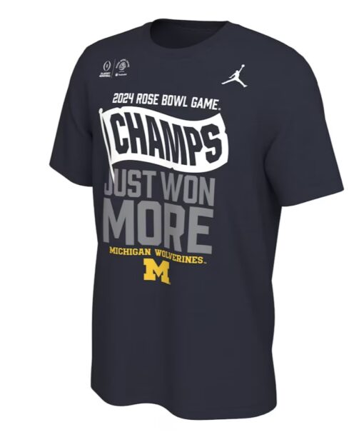 Wolverines Rose Bowl Champions Just Won More T-Shirt1