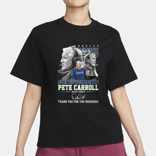 Seahawks Pete Carroll 2010-2023 Thank You For The Memories T-Shirt3