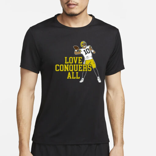 Shirt Love Conquers All T-Shirt2