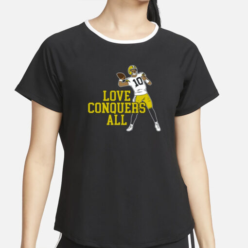 Shirt Love Conquers All T-Shirt4