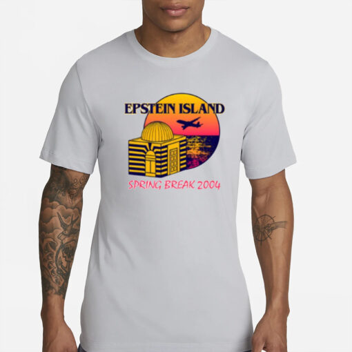 Shitheadsteve Epstein Island Spring Break 2004 T-Shirts